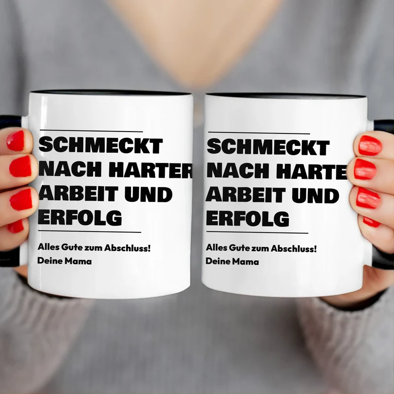 Personalisierte Tasse - Schmeckt nach harter Arbeit und Erfolg - Geschenk zum Abschluss
