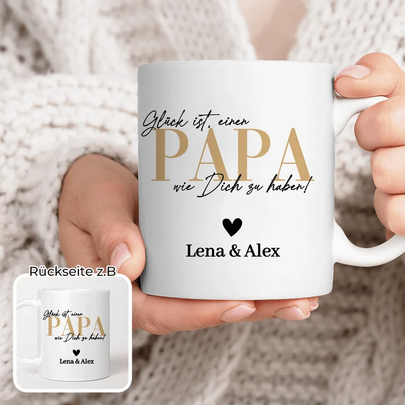 Personalisierte Tasse - Glück ist, einen Papa wie Dich zu haben