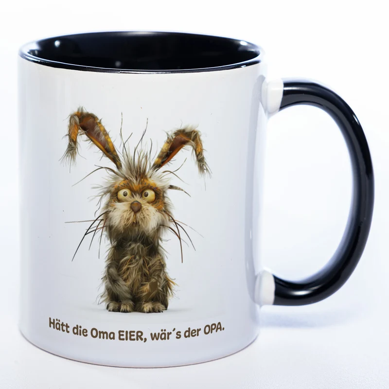 Motiv - Tasse mit Hase und Spruch: "Hätt die Oma Eier, wär's der Opa." spülmaschinenfest