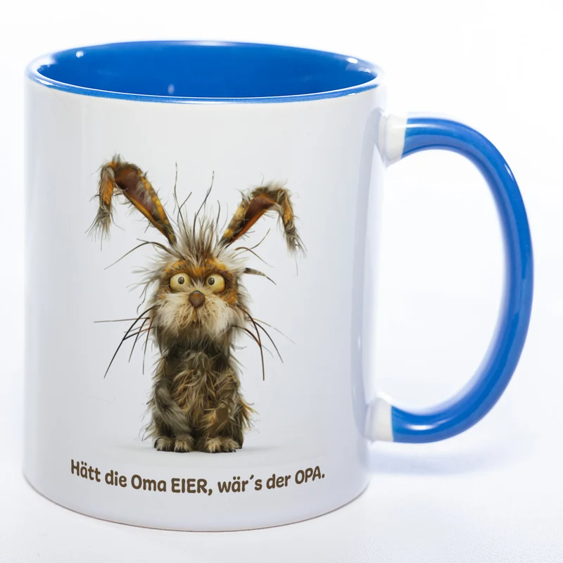 Motiv - Tasse mit Hase und Spruch: "Hätt die Oma Eier, wär's der Opa." spülmaschinenfest