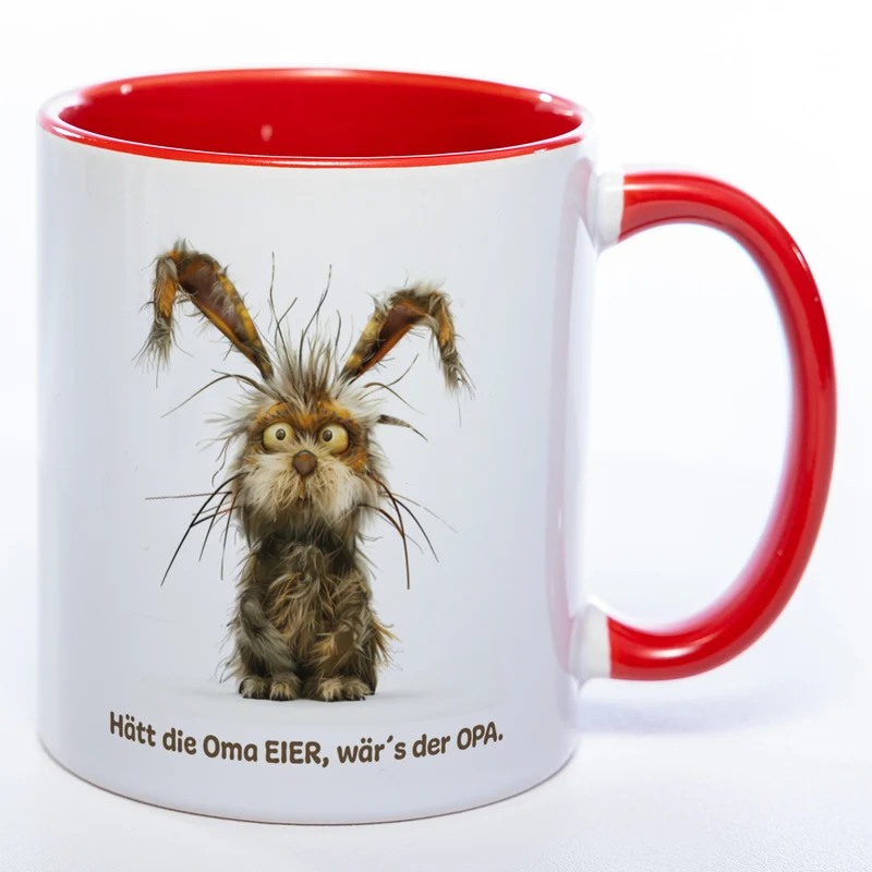 Motiv - Tasse mit Hase und Spruch: "Hätt die Oma Eier, wär's der Opa." spülmaschinenfest