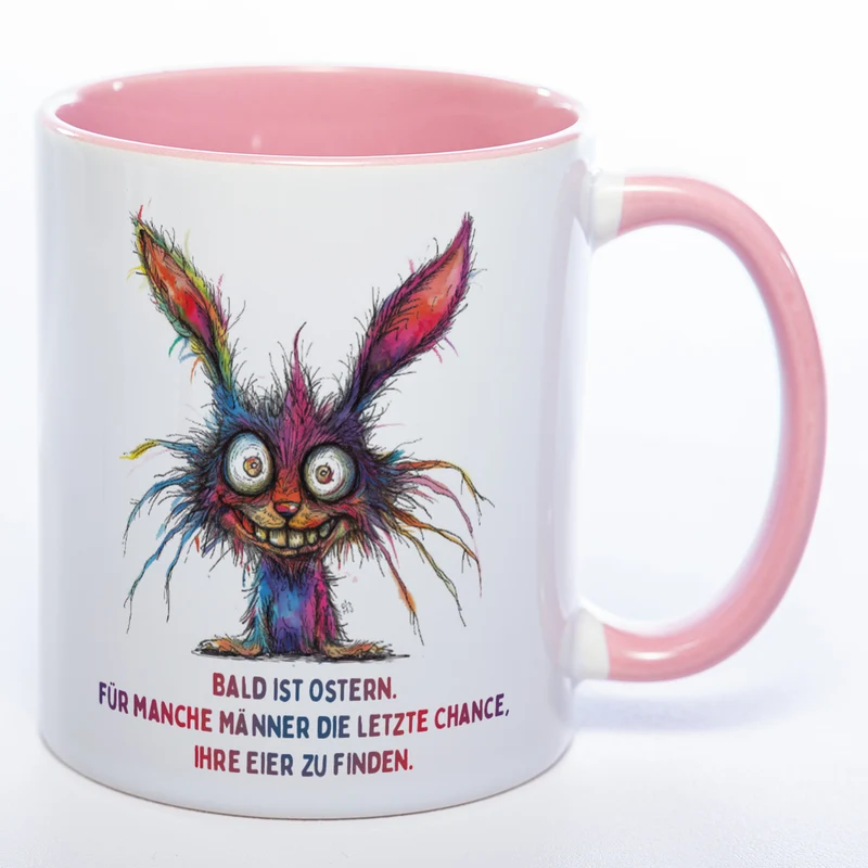 Motiv - Tasse mit Spruch und crazy Hase: "Bald ist Ostern. Für manche Männer die letzte Chance, ihre Eier zu finden." spülmaschinenfest