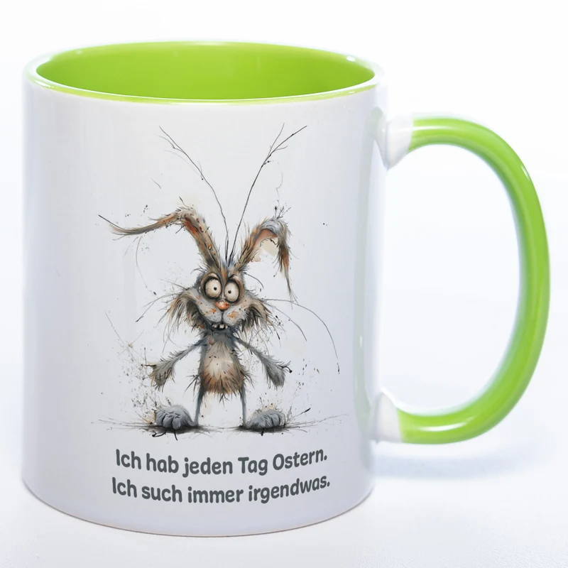 Motiv - Tasse mit Spruch und Hase: Ich hab jeden Tag Ostern. Ich such immer irgendwas.- spülmaschinenfest