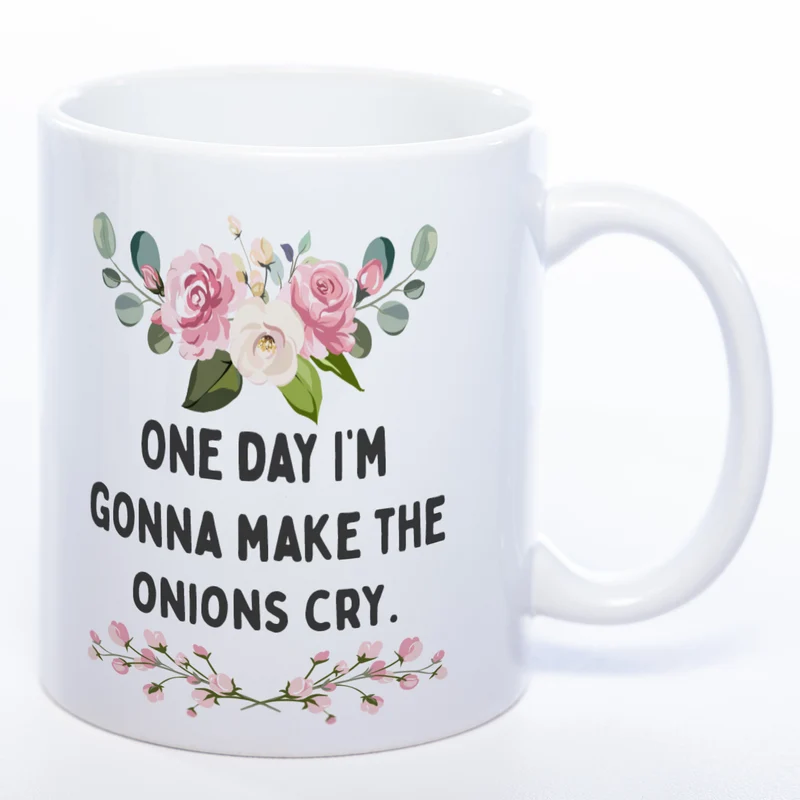 Blümchen-Tasse mit Spruch "One day I'm gonna make the onions cry." - Lustige Kaffeetasse spülmaschinenfest