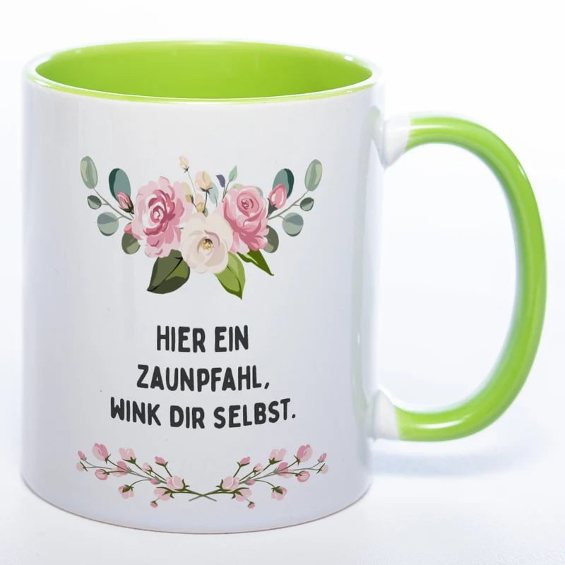 Blümchen-Tasse mit Spruch "Hier ein Zaunpfahl, wink Dir selbst." - Lustige Kaffeetasse spülmaschinenfest