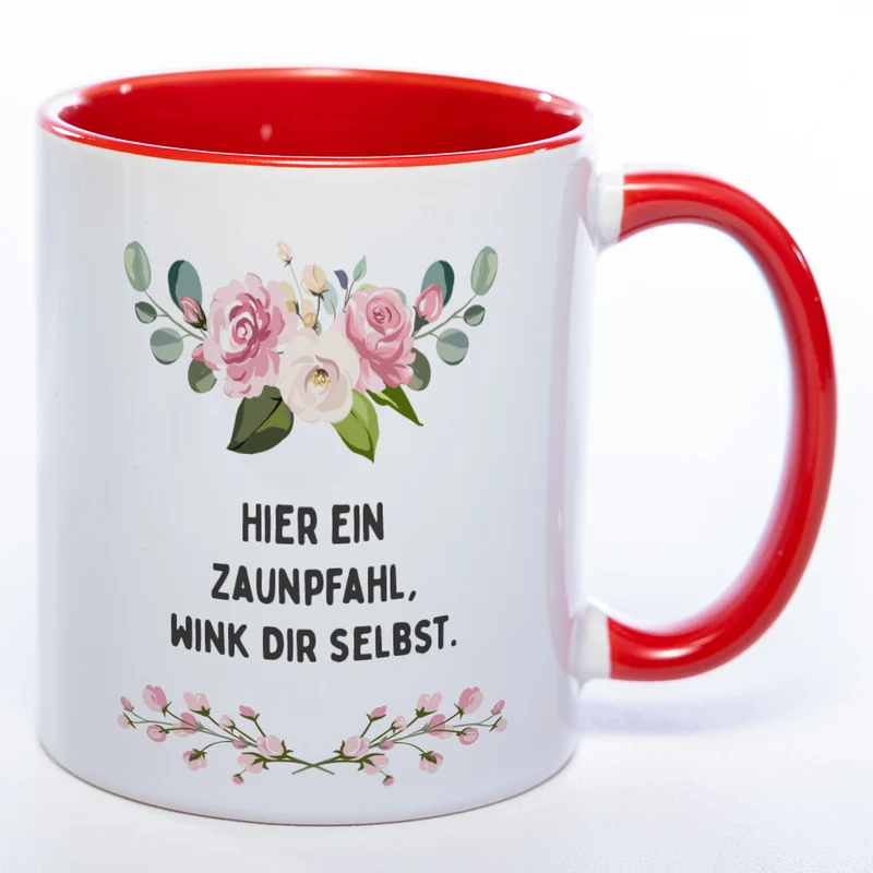 Blümchen-Tasse mit Spruch "Hier ein Zaunpfahl, wink Dir selbst." - Lustige Kaffeetasse spülmaschinenfest