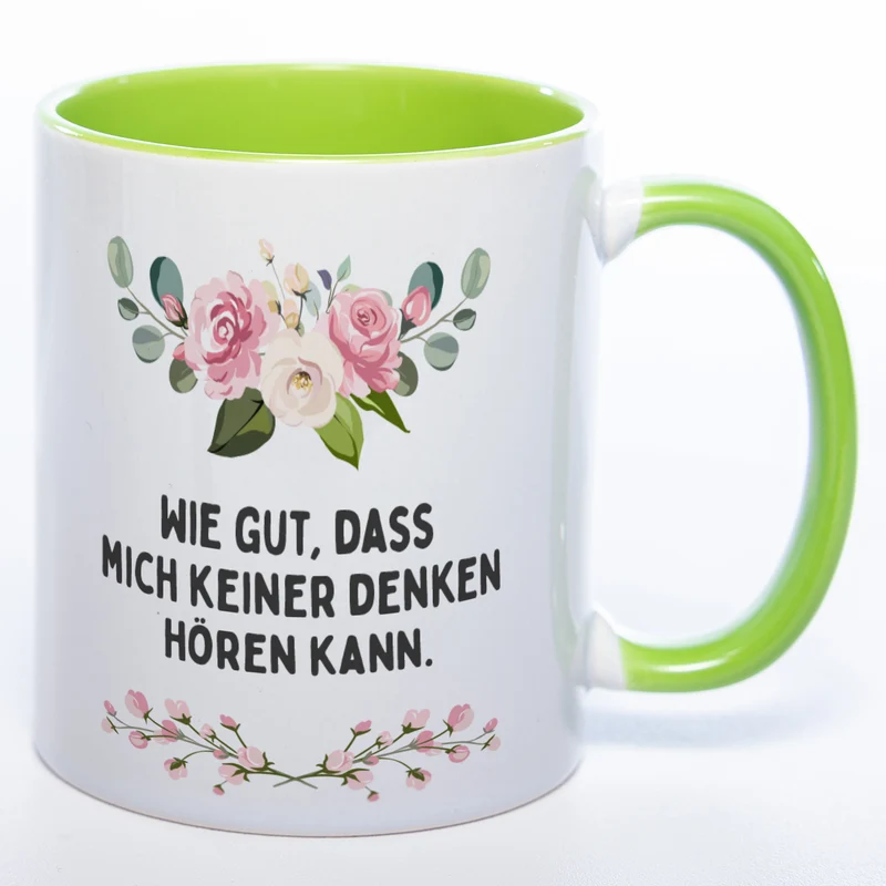 Blümchen-Tasse mit Spruch "Wie gut, dass mich keiner denken hören kann." - Lustige Kaffeetasse spülmaschinenfest