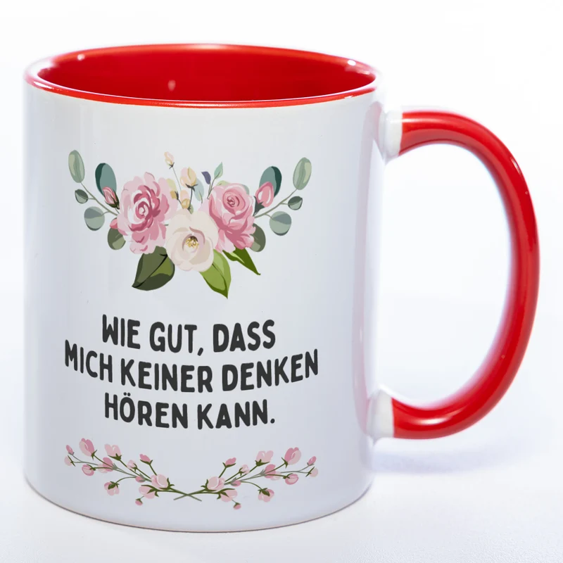 Blümchen-Tasse mit Spruch "Wie gut, dass mich keiner denken hören kann." - Lustige Kaffeetasse spülmaschinenfest