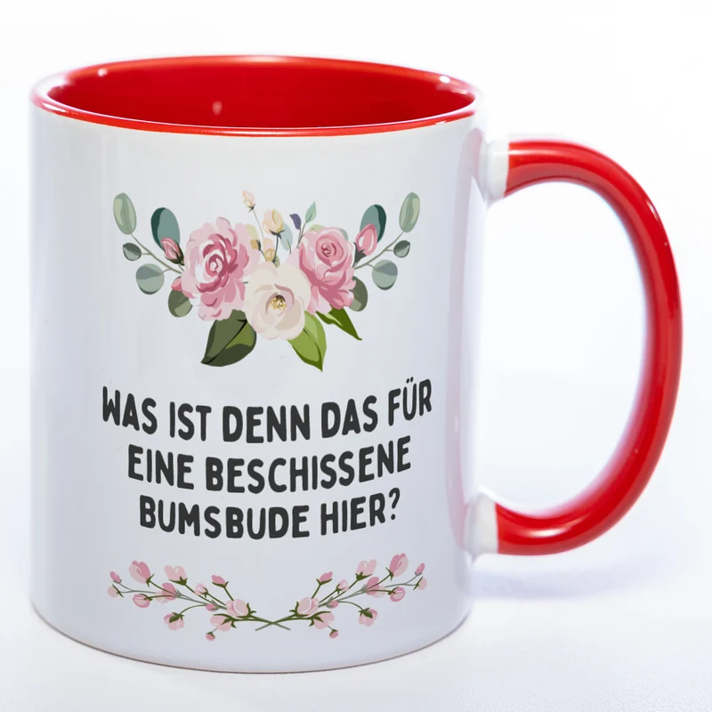 Blümchen-Tasse mit Spruch "Was ist denn das für eine beschissene Bumsbude hier?" - Lustige Kaffeetasse spülmaschinenfest