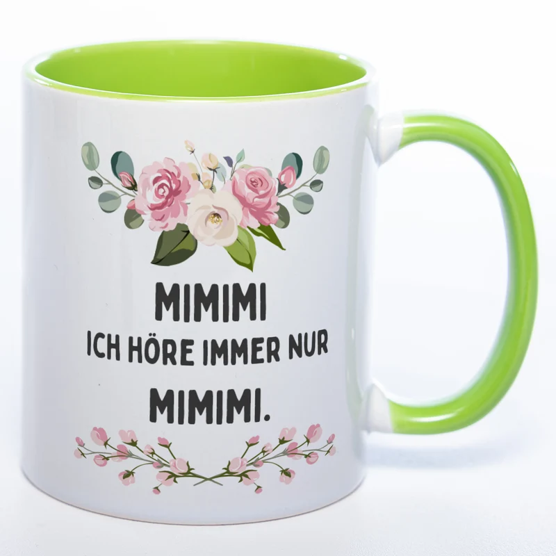 Blümchen-Tasse mit Spruch "MIMIMI ich höre immer nur MIMIMI." - Lustige Kaffeetasse spülmaschinenfest