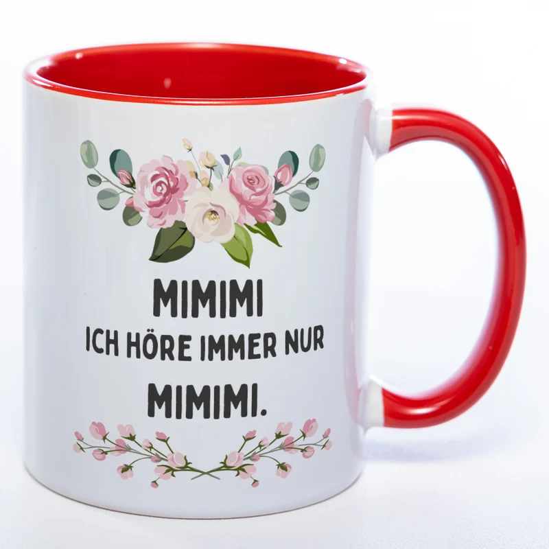 Blümchen-Tasse mit Spruch "MIMIMI ich höre immer nur MIMIMI." - Lustige Kaffeetasse spülmaschinenfest