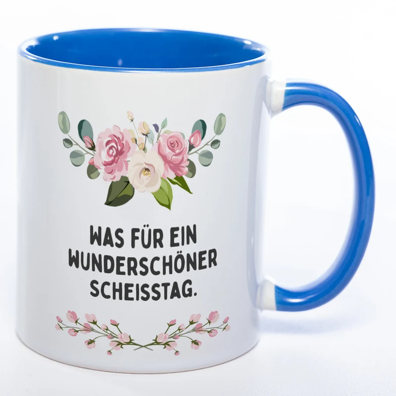 Blümchen-Tasse mit Spruch "Was für ein wunderschöner Scheisstag" - Lustige Kaffeetasse spülmaschinenfest