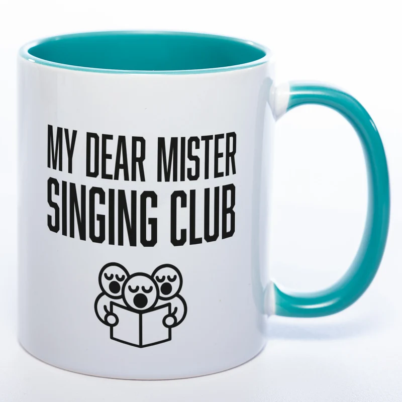 Denglisch-Tasse mit Spruch "My dear Mr. Singing-Club" - Lustige Kaffeetasse spülmaschinenfest
