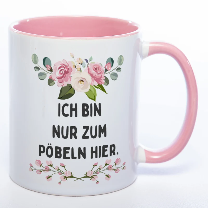 Blümchen-Tasse mit Spruch "Ich bin nur zum Pöbeln hier" - Lustige Kaffeetasse spülmaschinenfest