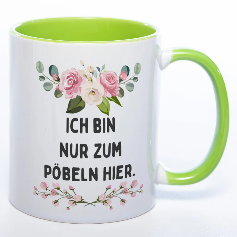 Blümchen-Tasse mit Spruch "Ich bin nur zum Pöbeln hier" - Lustige Kaffeetasse spülmaschinenfest