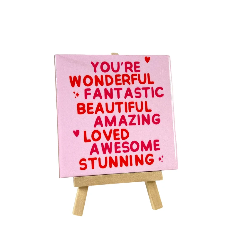 Kachelfliese - You're wonderful fantastic beautiful - 11x11cm