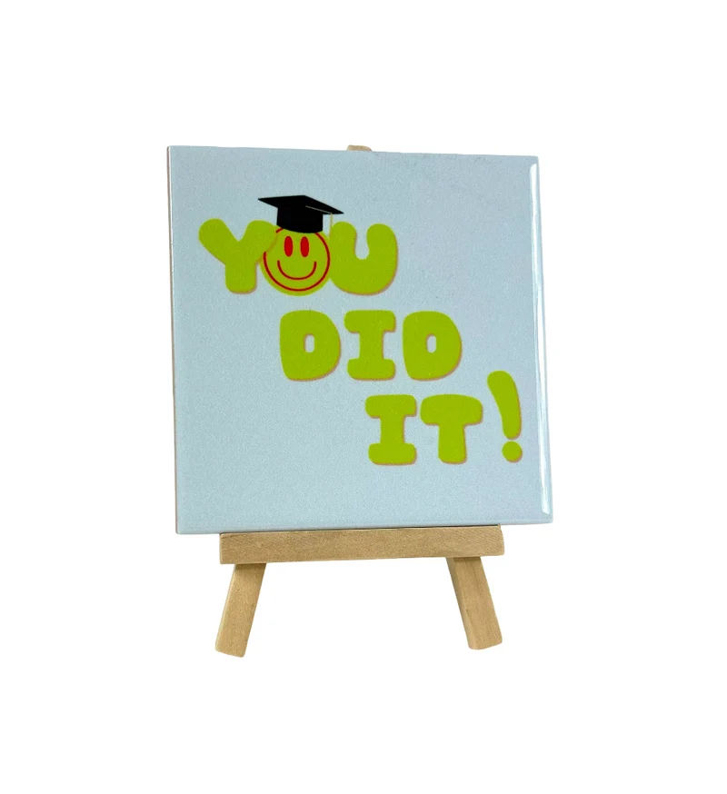 Fliese - You did it - 11x11cm