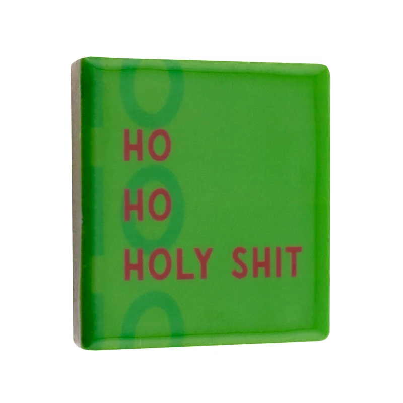 Magnetische Fliese 5x5cm ho ho heilige Scheiße